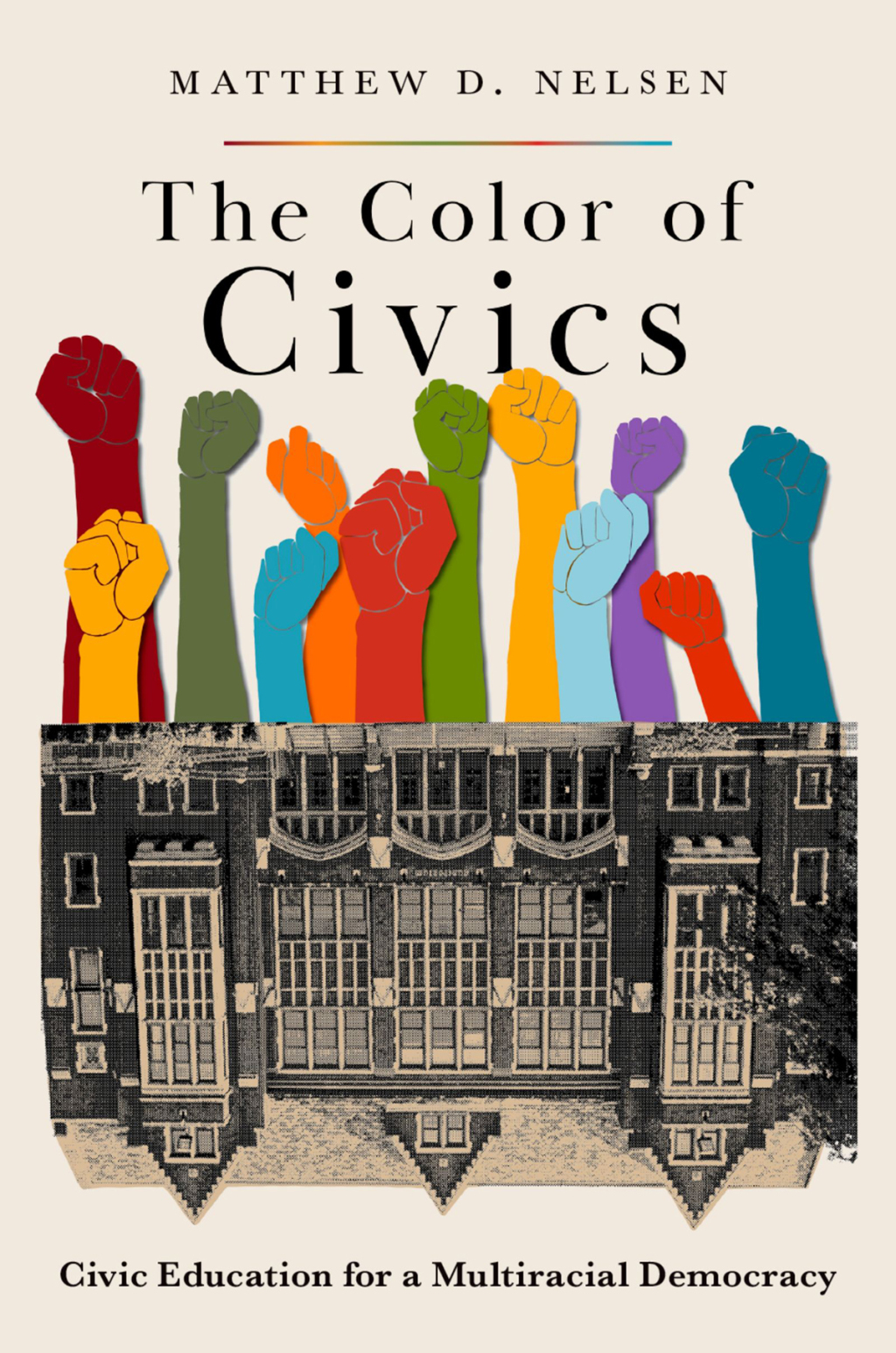 The Color of Civics Civic Education for a Multiracial Democracy - (PDF/EPUB Version)