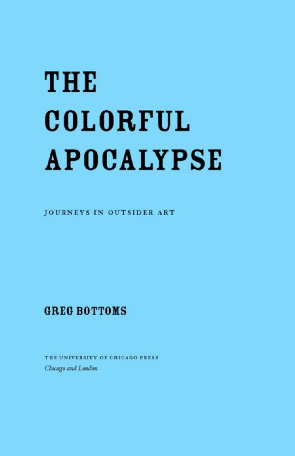 The Colorful Apocalypse Journeys in Outsider Art 1st Edition - (PDF/EPUB Version)