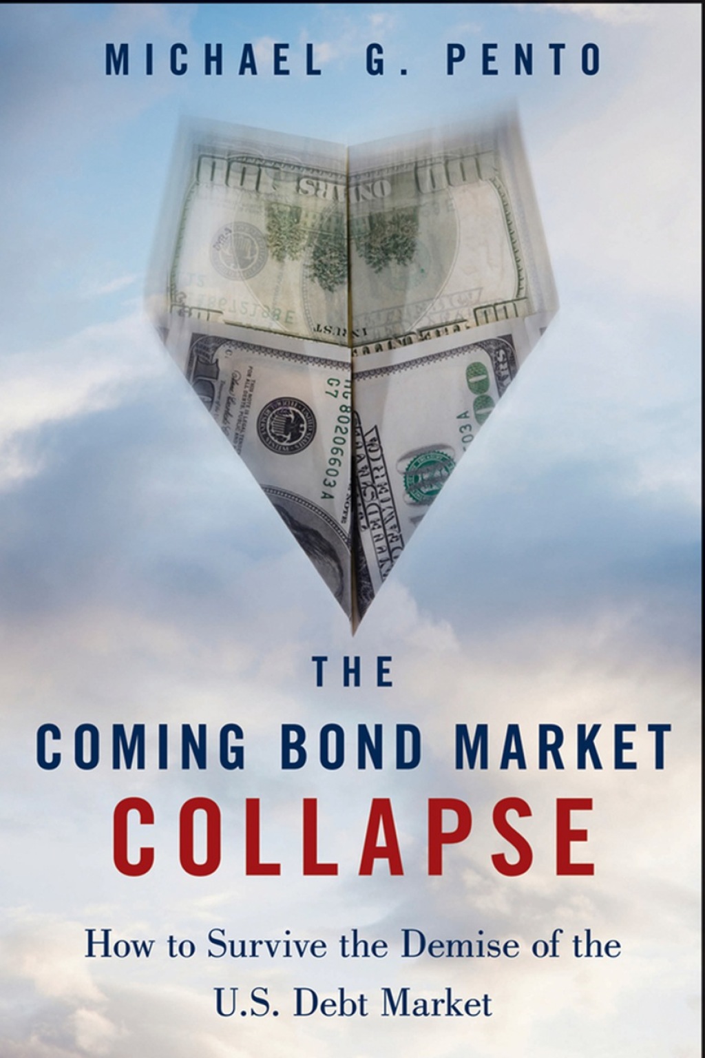 The Coming Bond Market Collapse: How to Survive the Demise of the U.S. Debt Market 1st Edition - (PDF/EPUB Version)