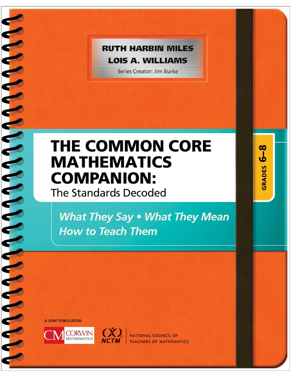 The Common Core Mathematics Companion: The Standards Decoded, Grades 6-8 What They Say, What They Mean, How to Teach Them 1st Edition - (PDF/EPUB Version)
