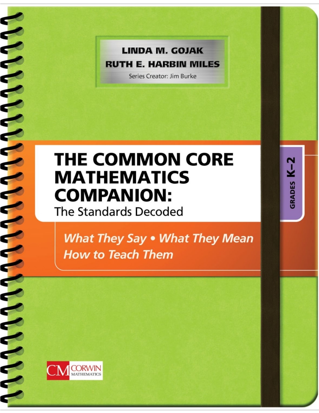 The Common Core Mathematics Companion: The Standards Decoded, Grades K-2 What They Say, What They Mean, How to Teach Them 1st Edition - (PDF/EPUB Version)