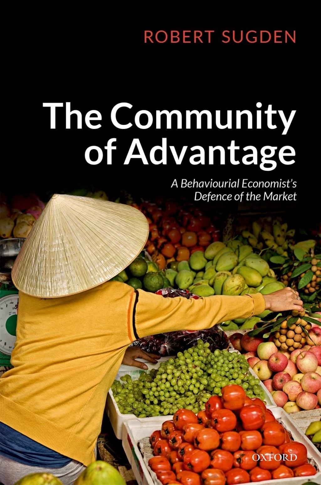 The Community of Advantage A Behavioural Economist's Defence of the Market - (PDF/EPUB Version)
