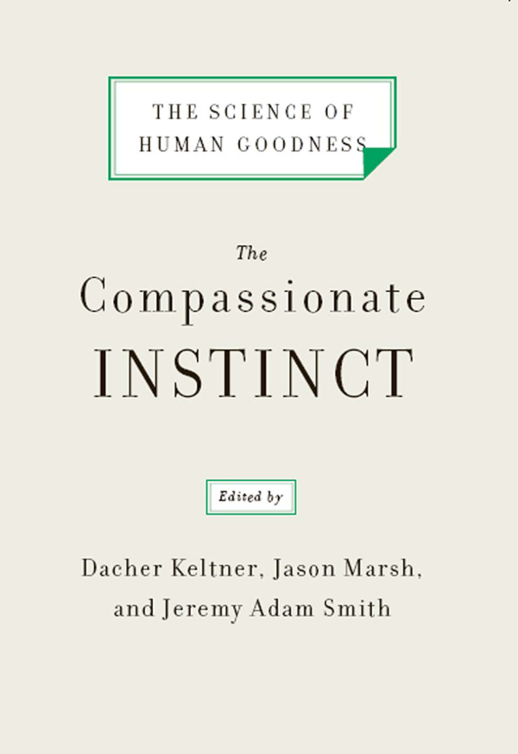 The Compassionate Instinct: The Science of Human Goodness - (PDF/EPUB Version)