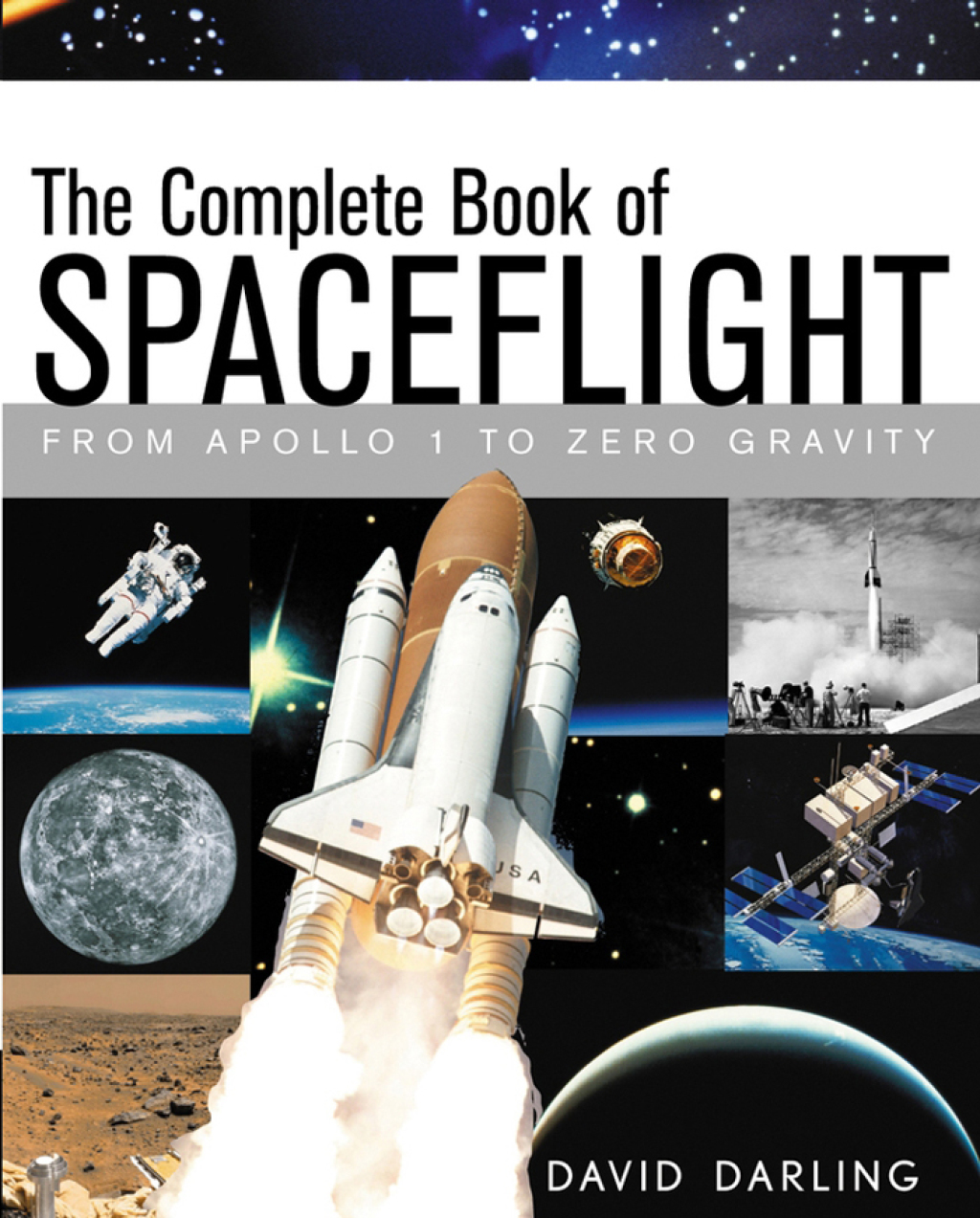 The Complete Book of Spaceflight From Apollo 1 to Zero Gravity 1st Edition - (PDF/EPUB Version)