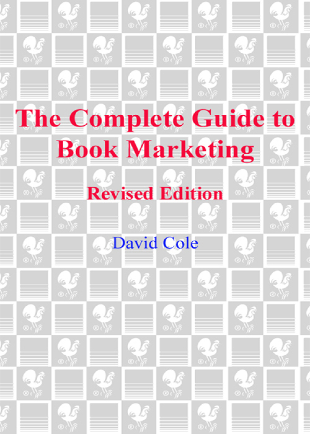 The Complete Guide to Book Marketing - (PDF/EPUB Version)