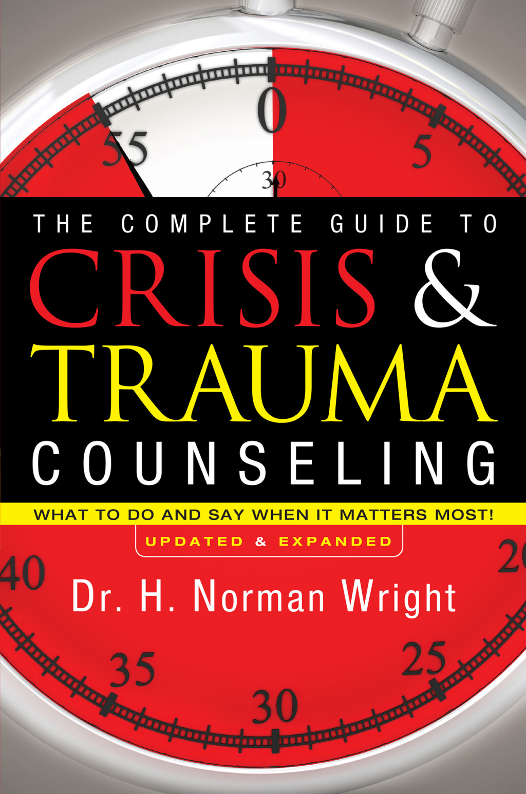 The Complete Guide to Crisis & Trauma Counseling What to Do and Say When It Matters Most! - (PDF/EPUB Version)