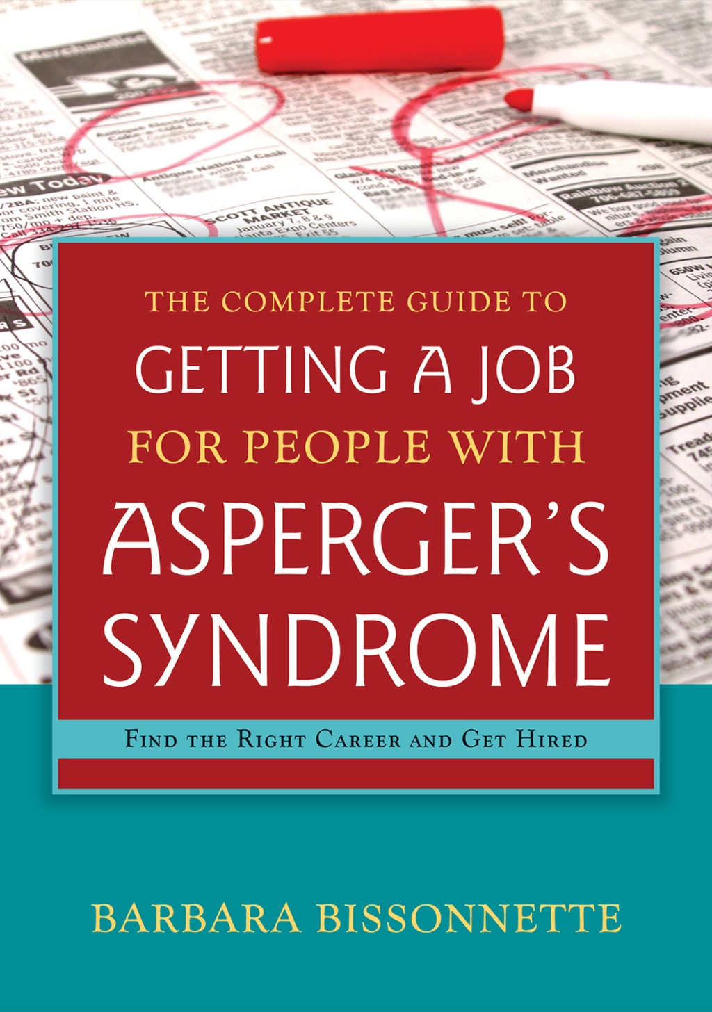 The Complete Guide to Getting a Job for People with Asperger's Syndrome Find the Right Career and Get Hired - (PDF/EPUB Version)