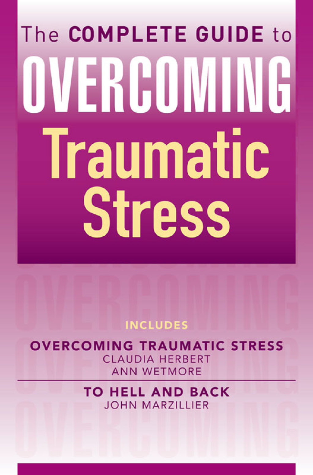 The Complete Guide to Overcoming Traumatic Stress (ebook bundle) - (PDF/EPUB Version)