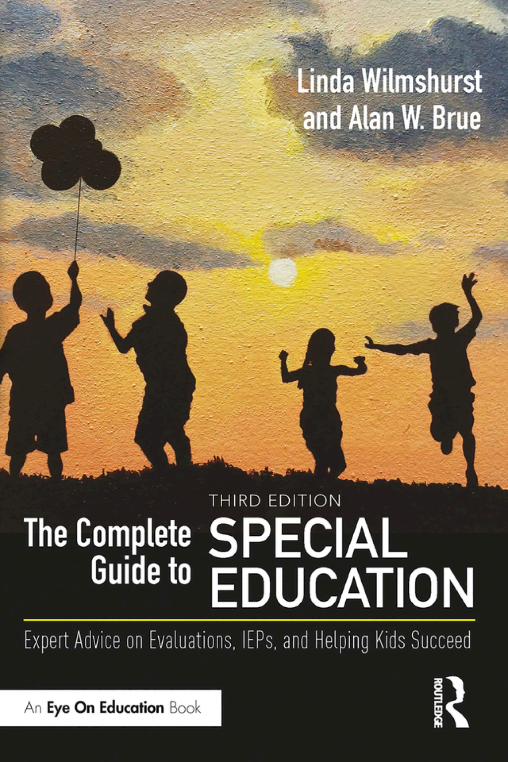 The Complete Guide to Special Education Expert Advice on Evaluations, IEPs, and Helping Kids Succeed 3rd Edition - (PDF/EPUB Version)