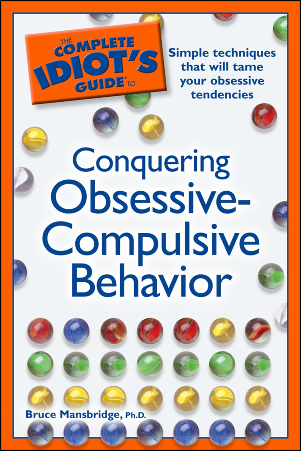 The Complete Idiot’s Guide to Conquering Obsessive Compulsive Behavior ...