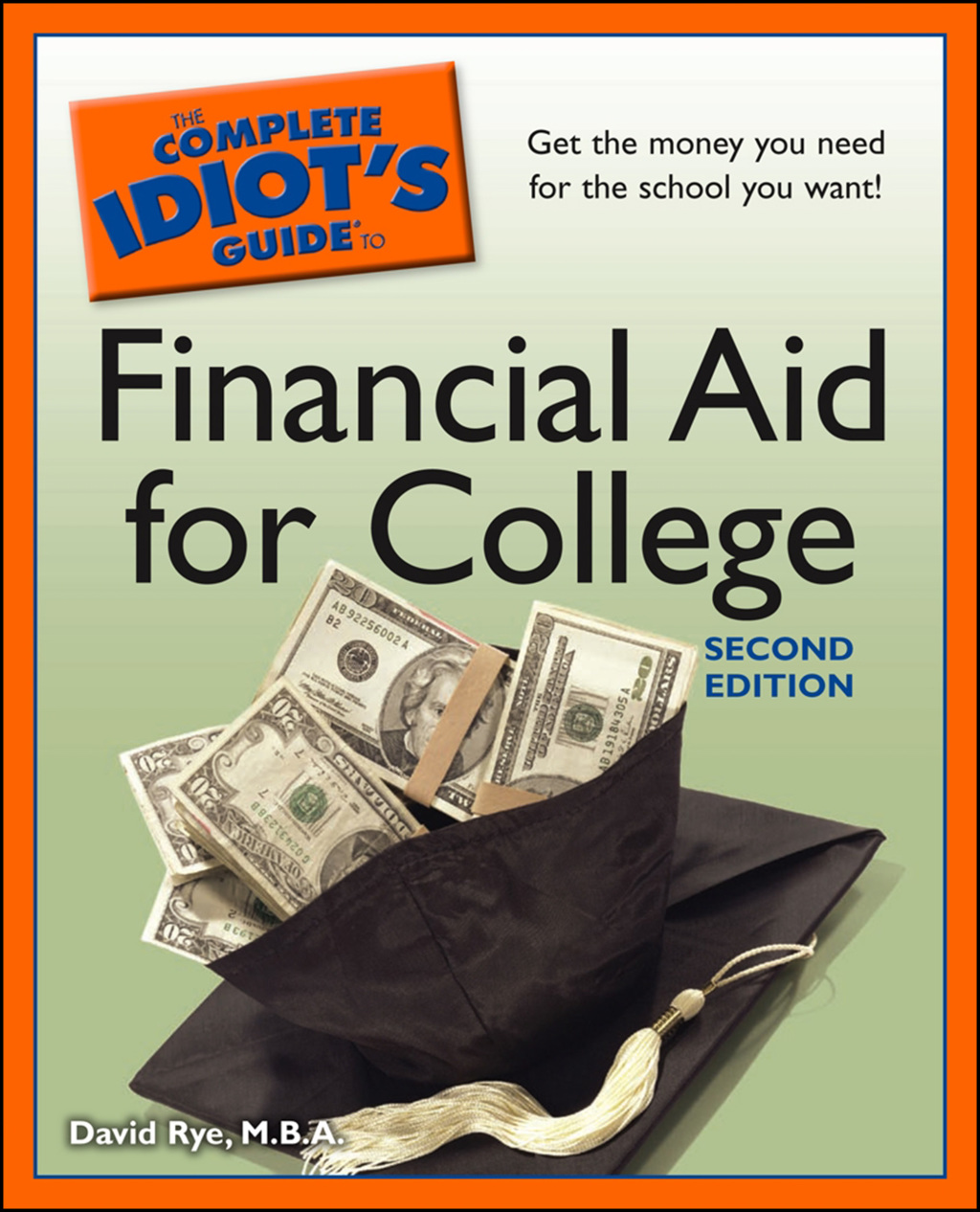 The Complete Idiot's Guide to Financial Aid for College 2nd Edition - (PDF/EPUB Version)