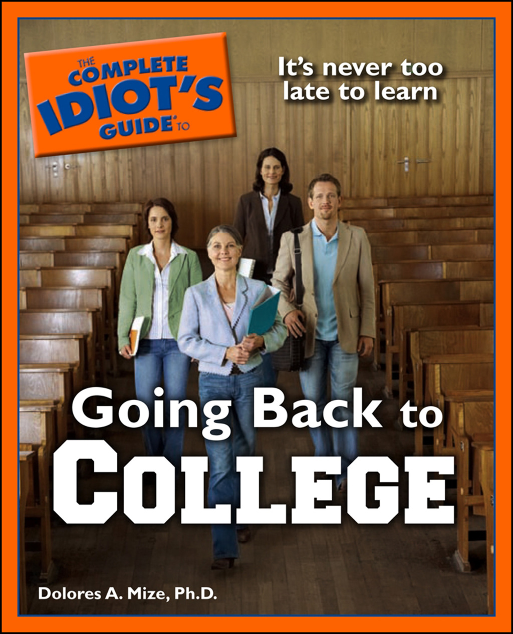 The Complete Idiot's Guide to Going Back to College - (PDF/EPUB Version)