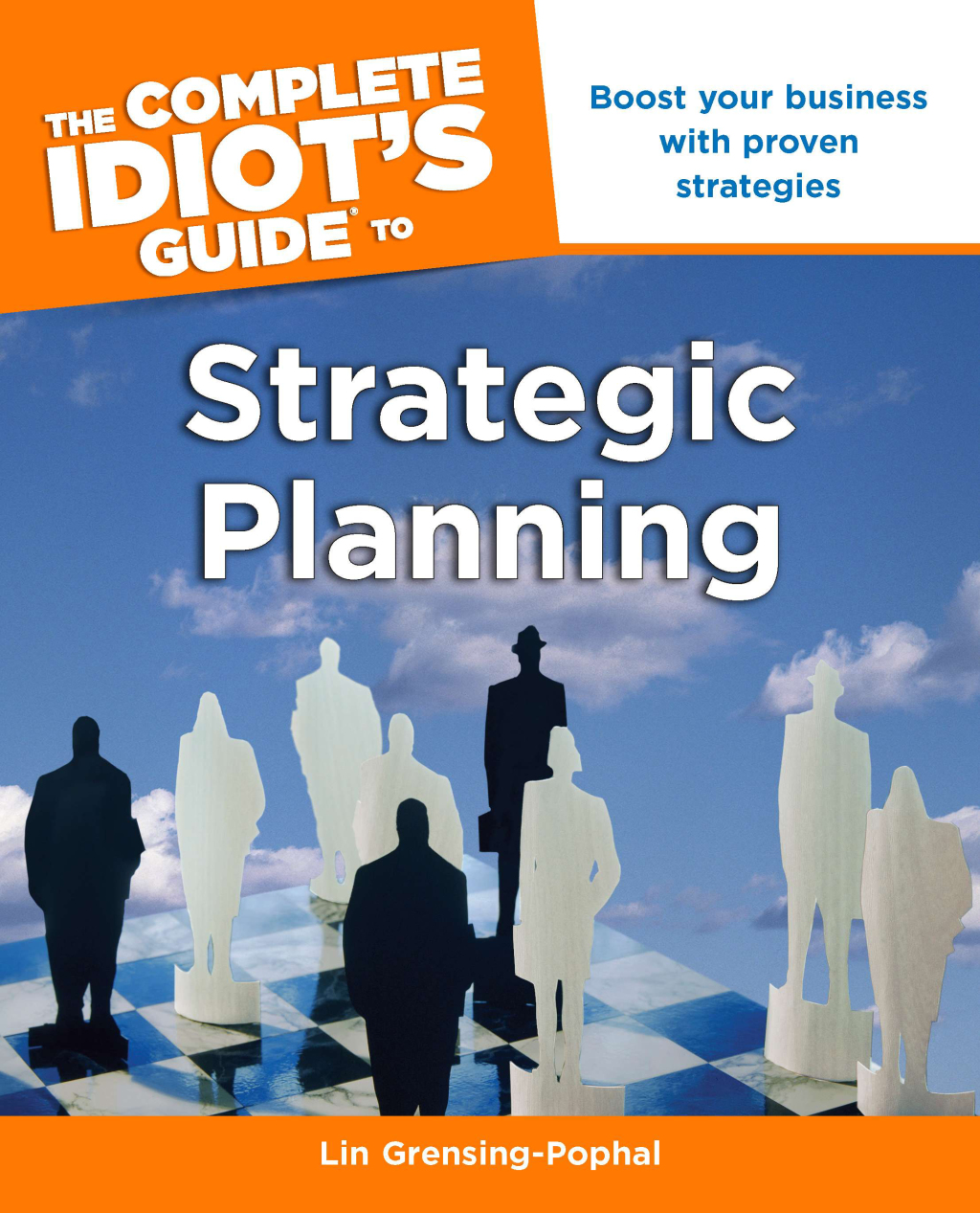 The Complete Idiot's Guide to Strategic Planning Boost Your Business with Proven Strategies - (PDF/EPUB Version)