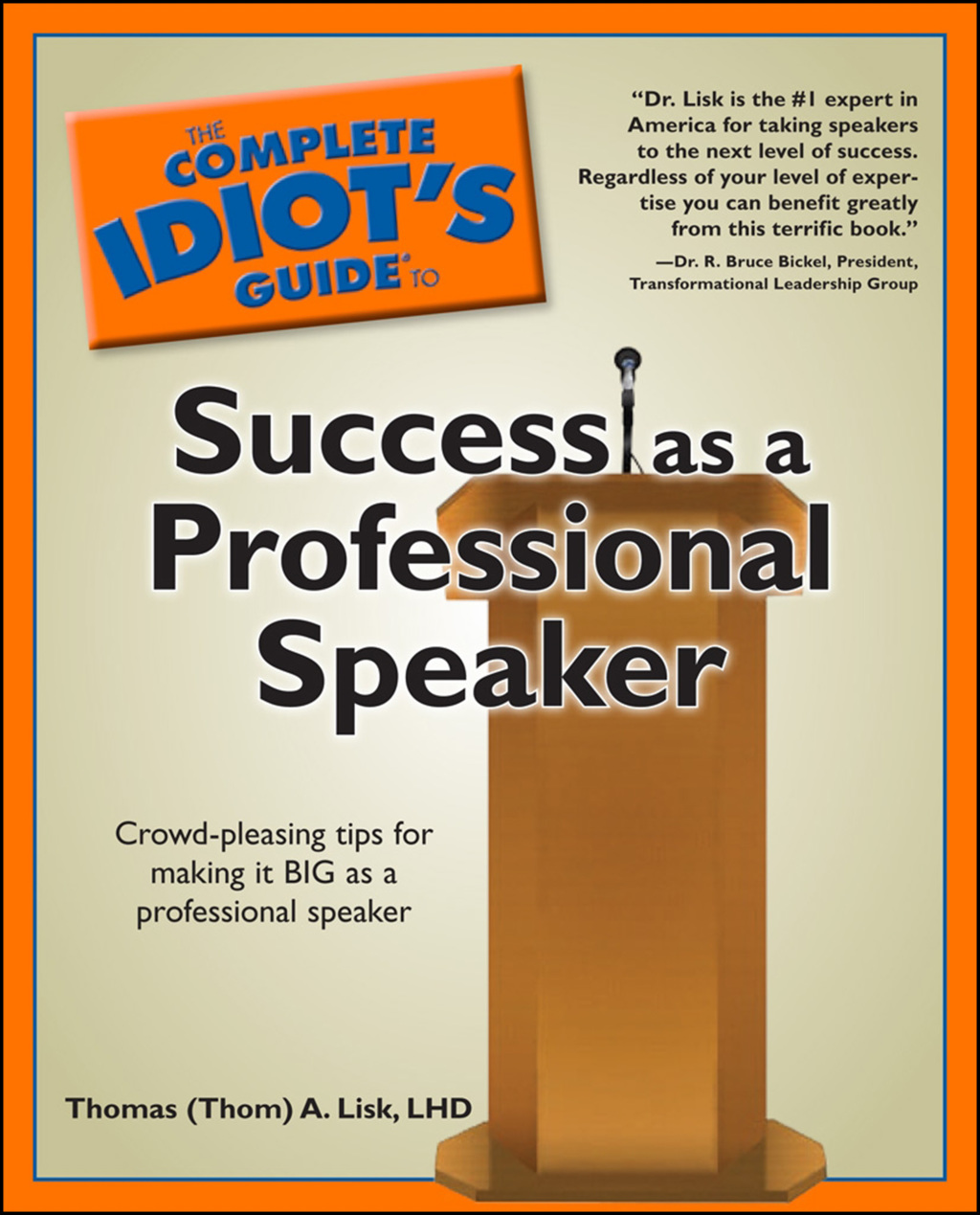 The Complete Idiot's Guide to Success as a Professional Speaker - (PDF/EPUB Version)