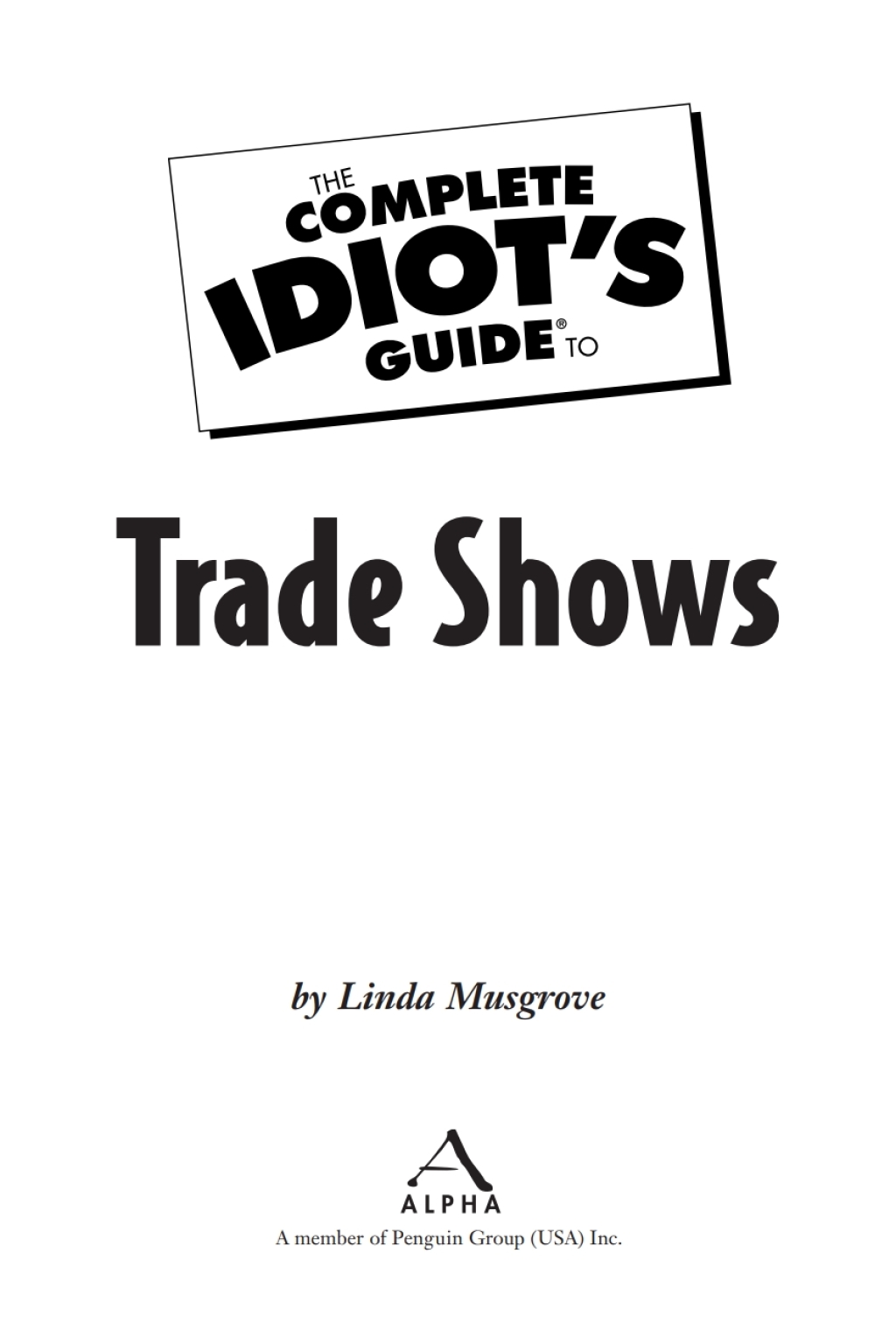 The Complete Idiot's Guide to Trade Shows - (PDF/EPUB Version)