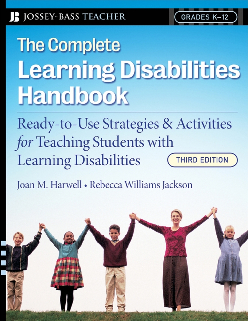The Complete Learning Disabilities Handbook: Ready-to-Use Strategies and Activities for Teaching Students with Learning Disabilities 3rd Edition - (PDF/EPUB Version)