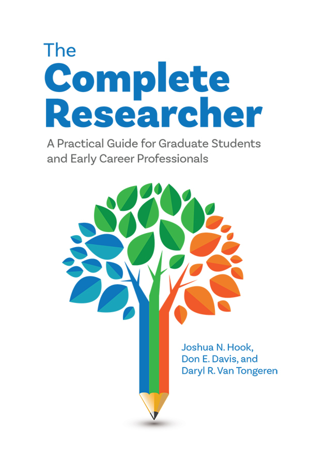 The Complete Researcher A Practical Guide for Graduate Students and Early Career Professionals - (PDF/EPUB Version)