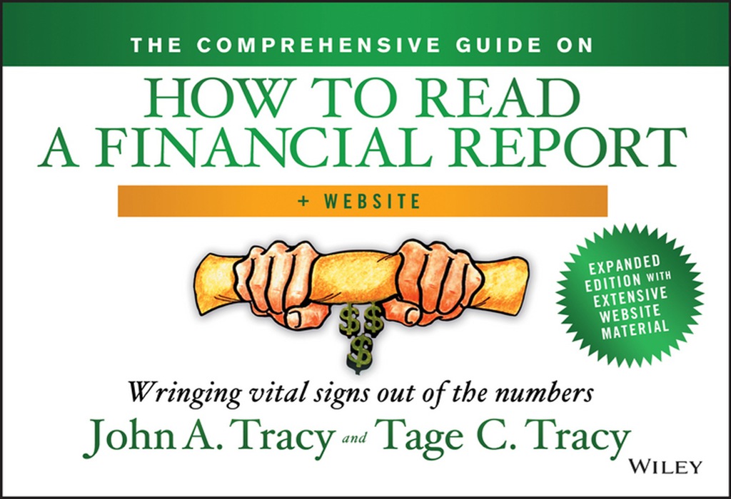 The Comprehensive Guide on How to Read a Financial Report: Wringing Vital Signs Out of the Numbers 1st Edition - (PDF/EPUB Version)