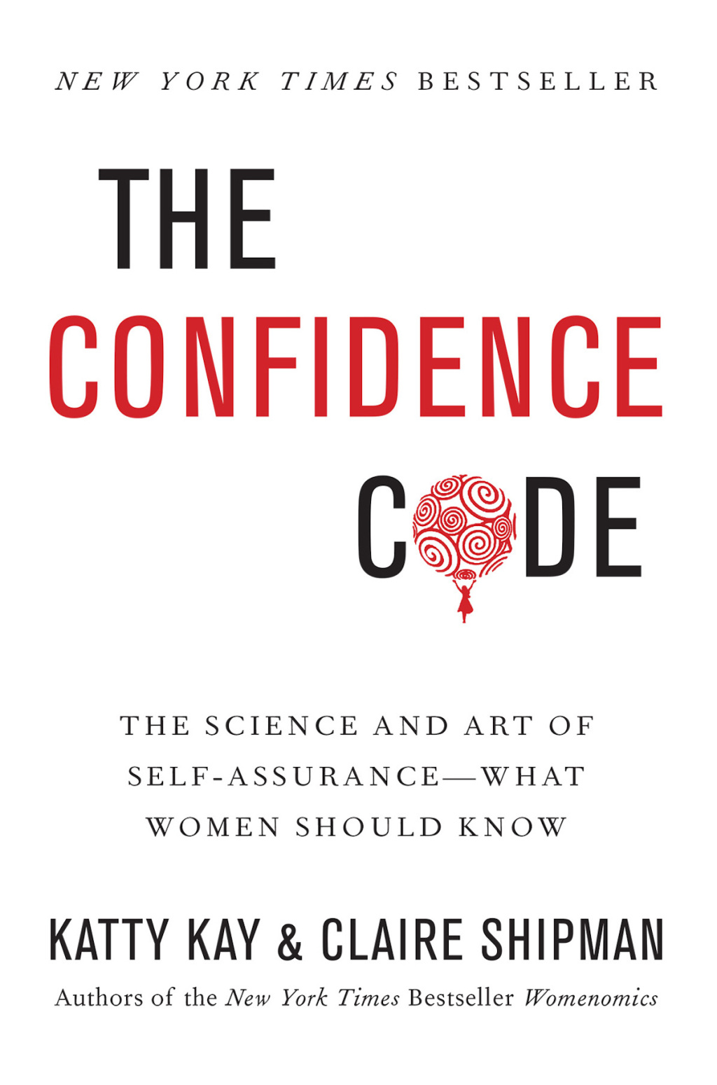 The Confidence Code The Science and Art of Self-Assurance---What Women Should Know - (PDF/EPUB Version)