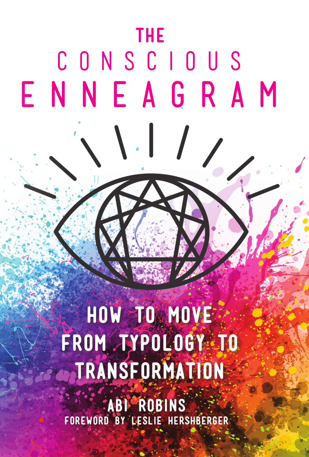 The Conscious Enneagram: How to Move from Typology to Transformation How to Move from Typology to Transformation - (PDF/EPUB Version)