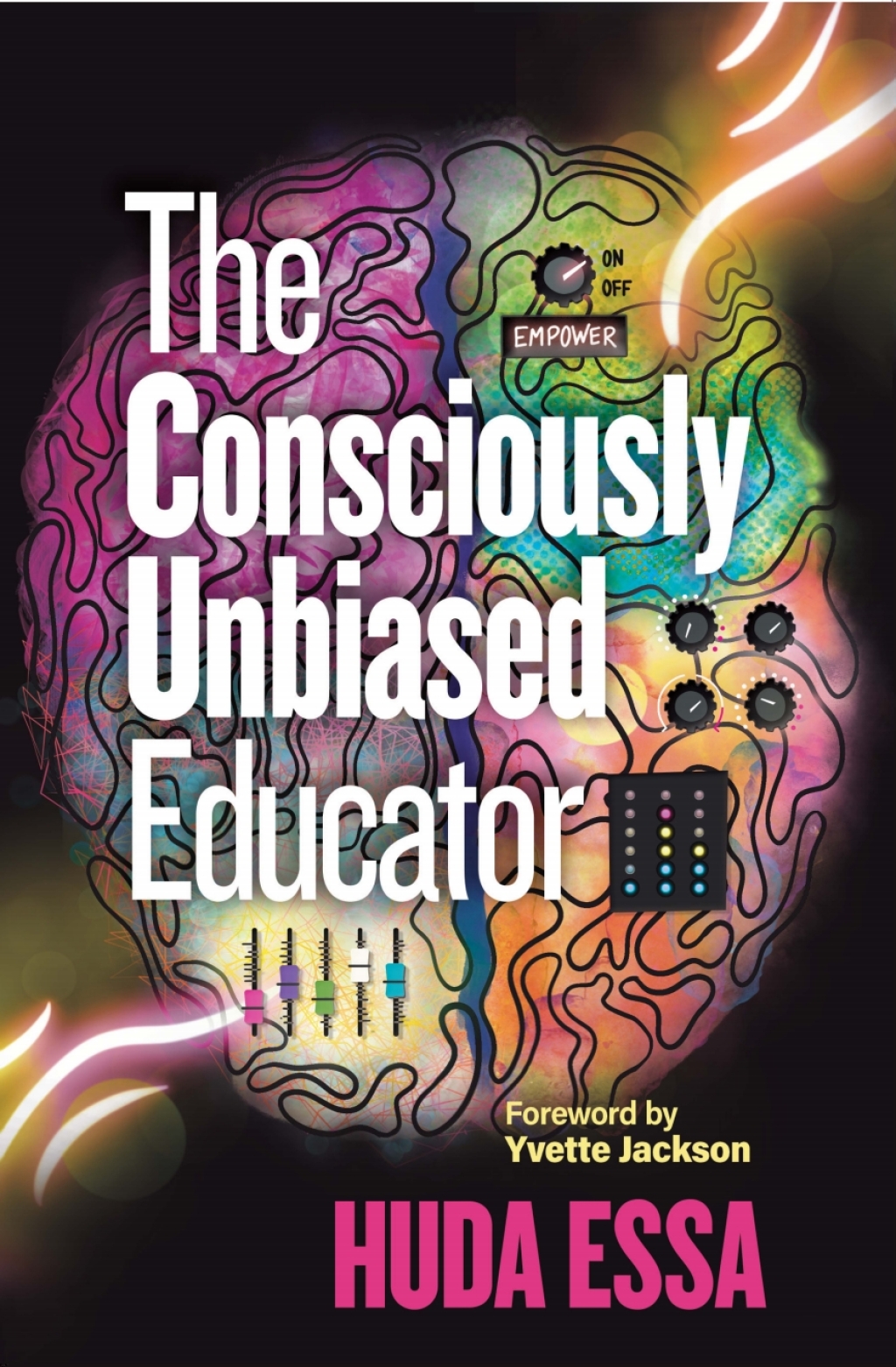The Consciously Unbiased Educator - (PDF/EPUB Version)