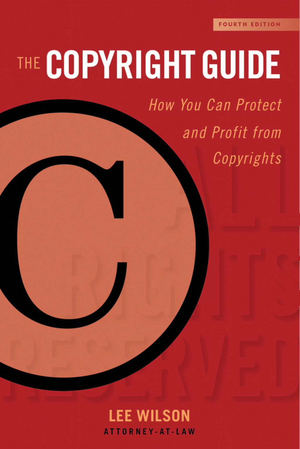 The Copyright Guide How You Can Protect and Profit from Copyright 4th Edition - (PDF/EPUB Version)