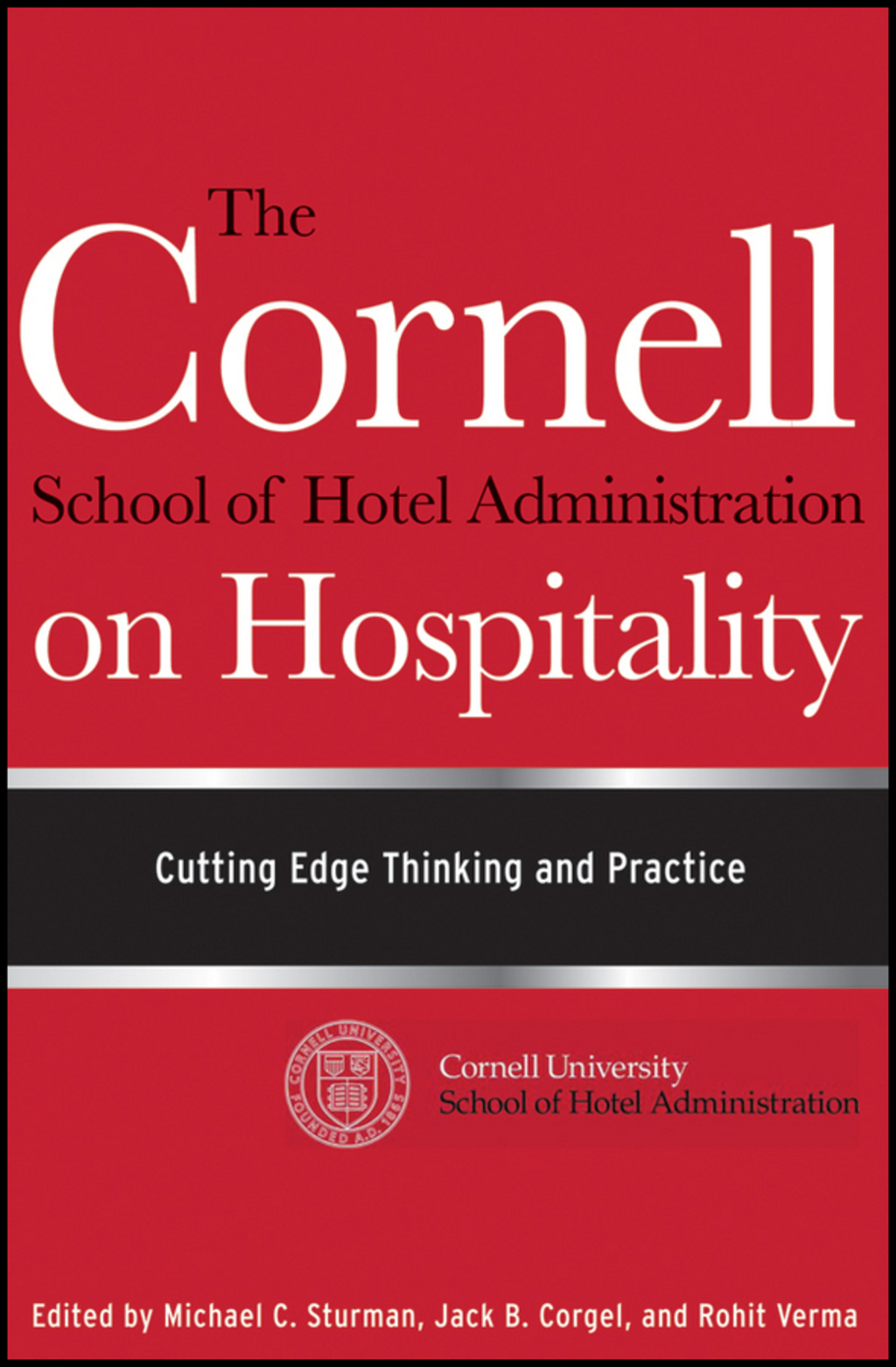 The Cornell School of Hotel Administration on Hospitality: Cutting Edge Thinking and Practice 1st Edition - (PDF/EPUB Version)