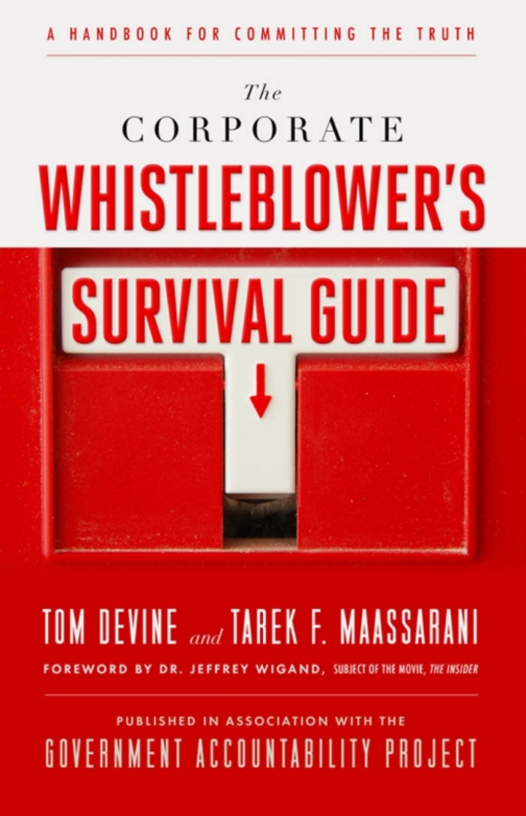 The Corporate Whistleblower's Survival Guide: A Handbook for Committing the Truth - (PDF/EPUB Version)