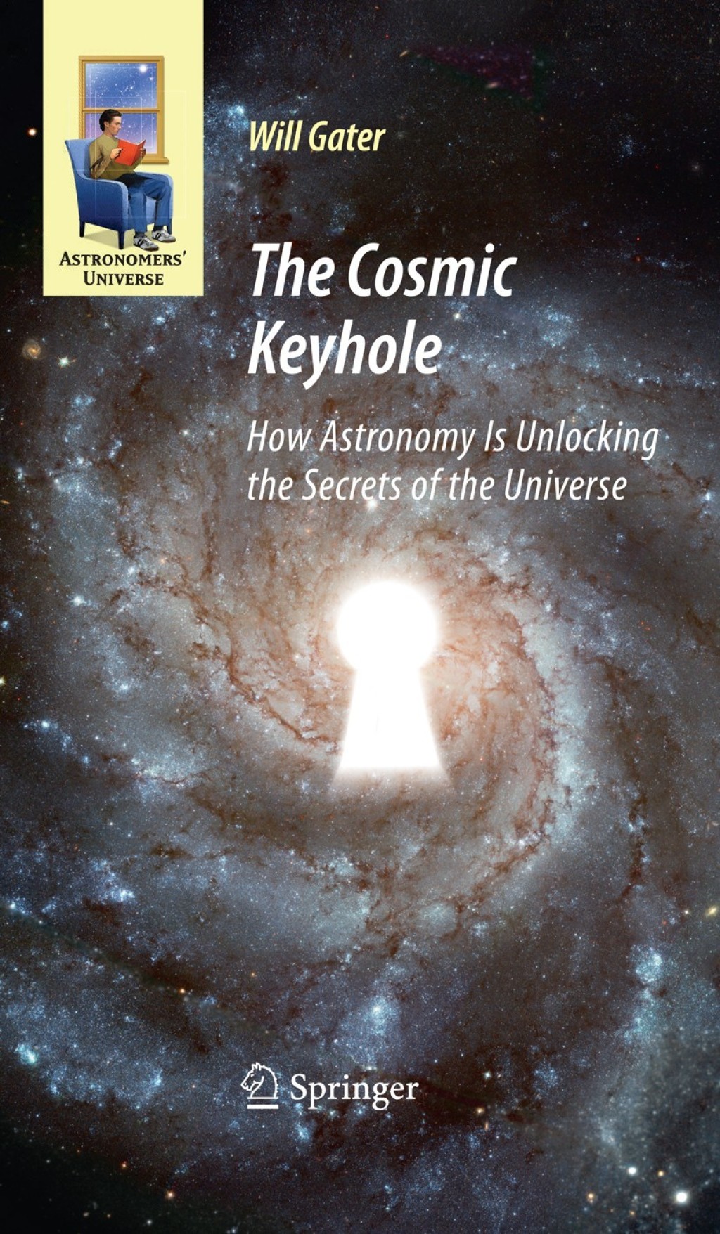 The Cosmic Keyhole How Astronomy Is Unlocking the Secrets of the Universe - (PDF/EPUB Version)