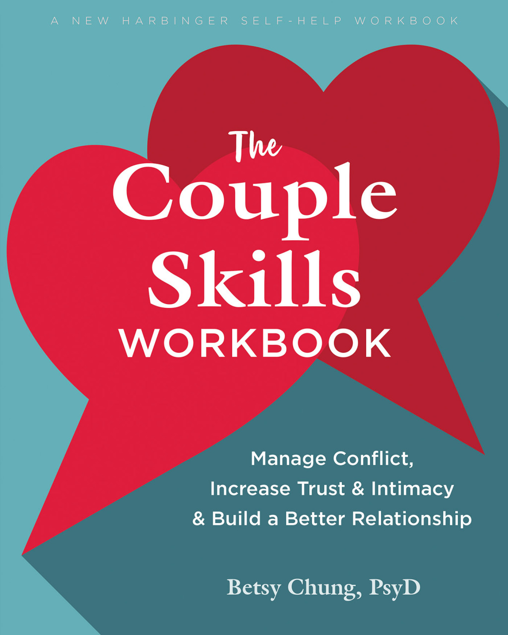 The Couple Skills Workbook Manage Conflict, Increase Trust and Intimacy, and Build a Better Relationship - (PDF/EPUB Version)