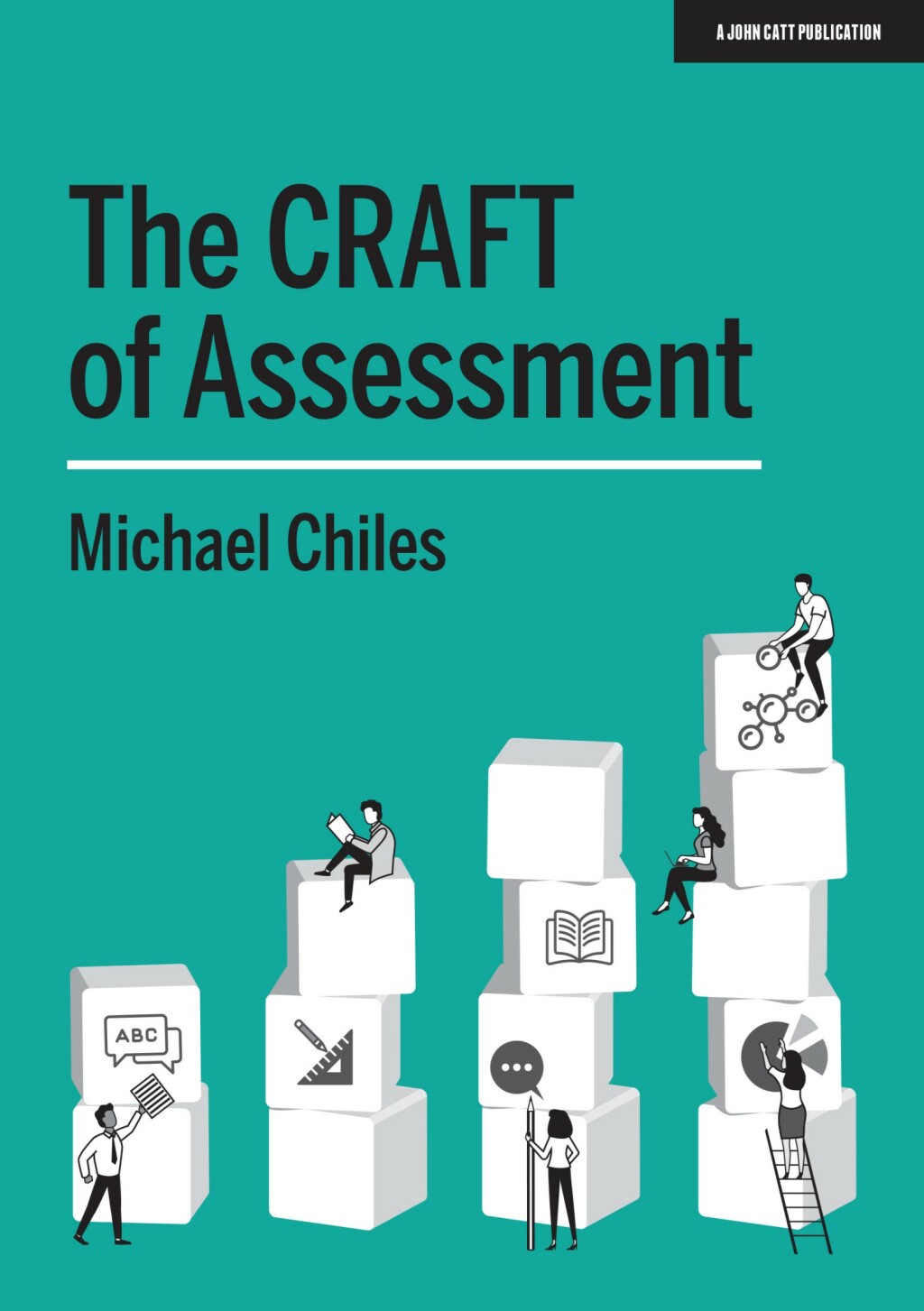 The CRAFT Of Assessment: A whole school approach to assessment of learning - (PDF/EPUB Version)