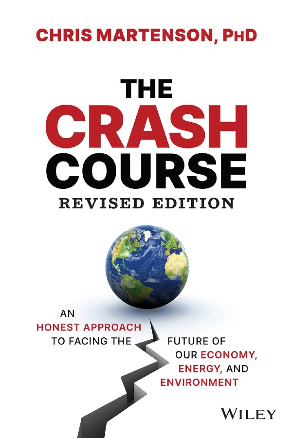 The Crash Course An Honest Approach to Facing the Future of Our Economy, Energy, and Environment 2nd Edition - (PDF/EPUB Version)