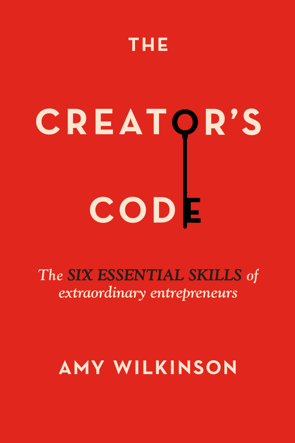 The Creator's Code The Six Essential Skills of Extraordinary Entrepreneurs - (PDF/EPUB Version)