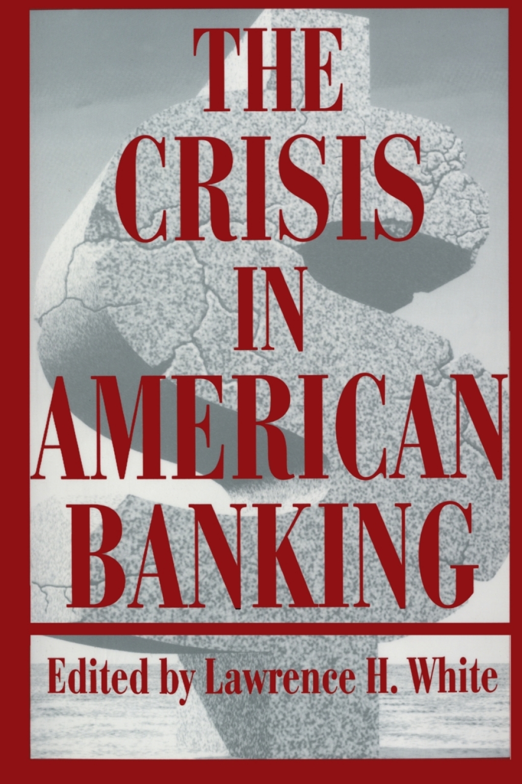 The Crisis in American Banking - (PDF/EPUB Version)