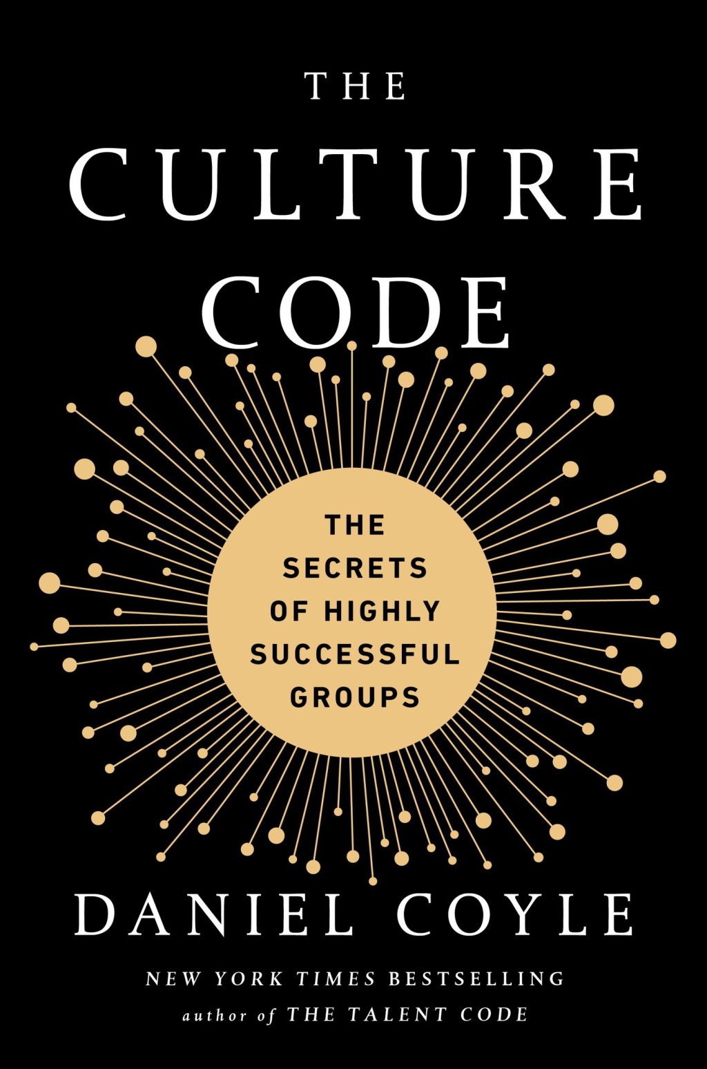 The Culture Code The Secrets of Highly Successful Groups - (PDF/EPUB Version)