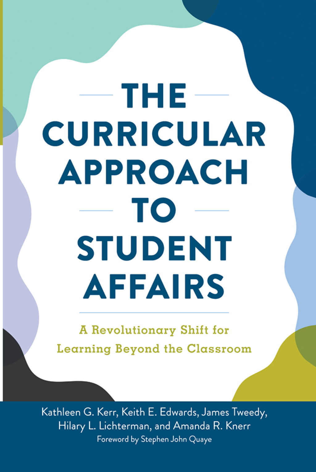 The Curricular Approach to Student Affairs A Revolutionary Shift for Learning Beyond the Classroom 1st Edition - (PDF/EPUB Version)
