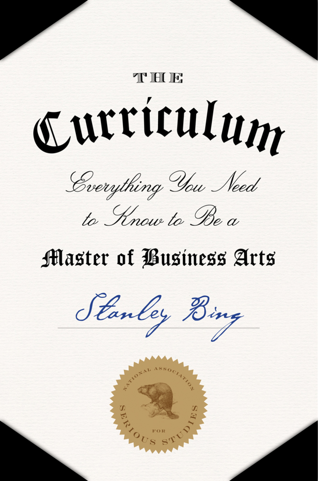 The Curriculum Everything You Need to Know to Be a Master of Business Arts - (PDF/EPUB Version)