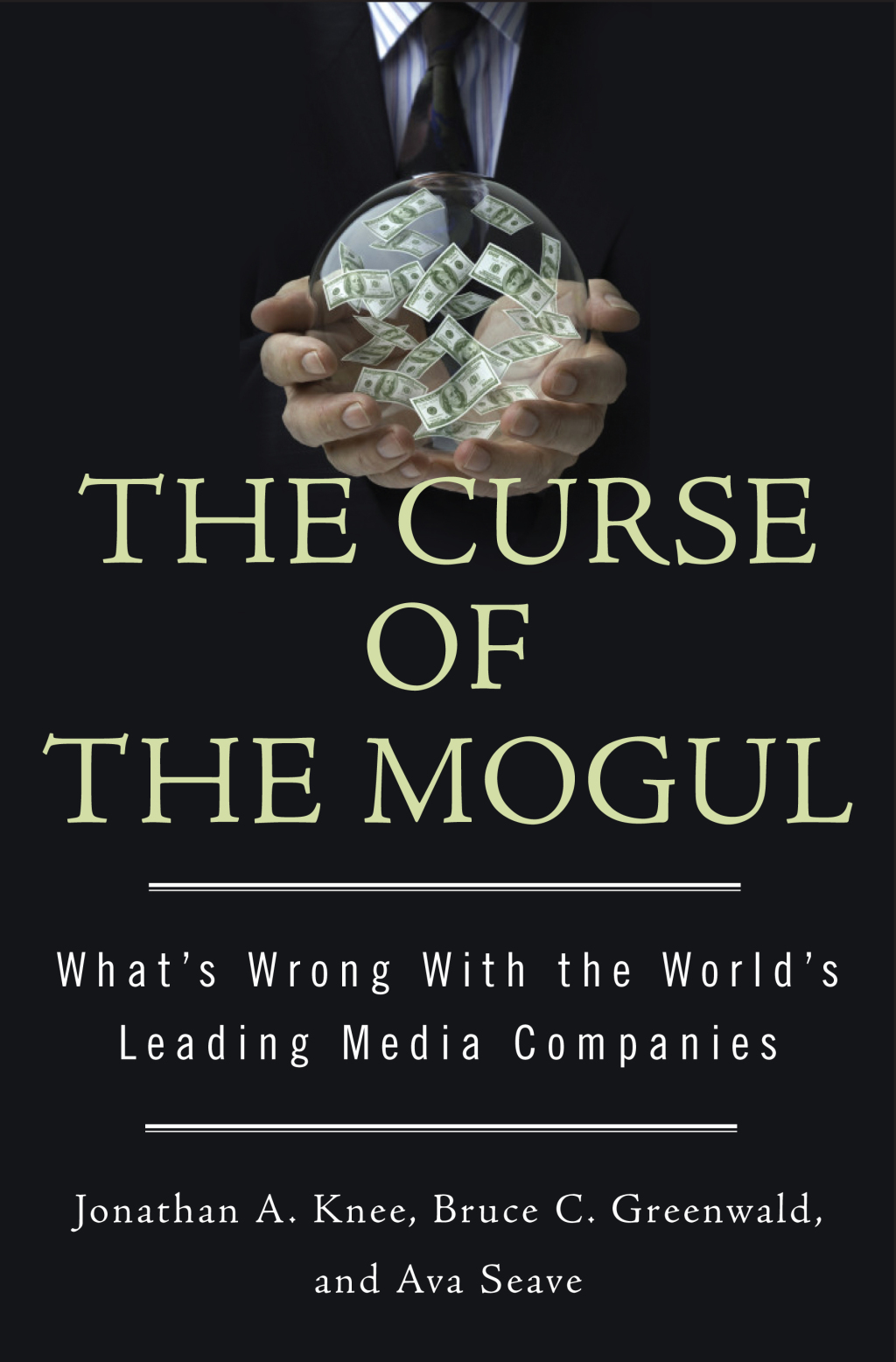 The Curse of the Mogul What's Wrong with the World's Leading Media Companies - (PDF/EPUB Version)