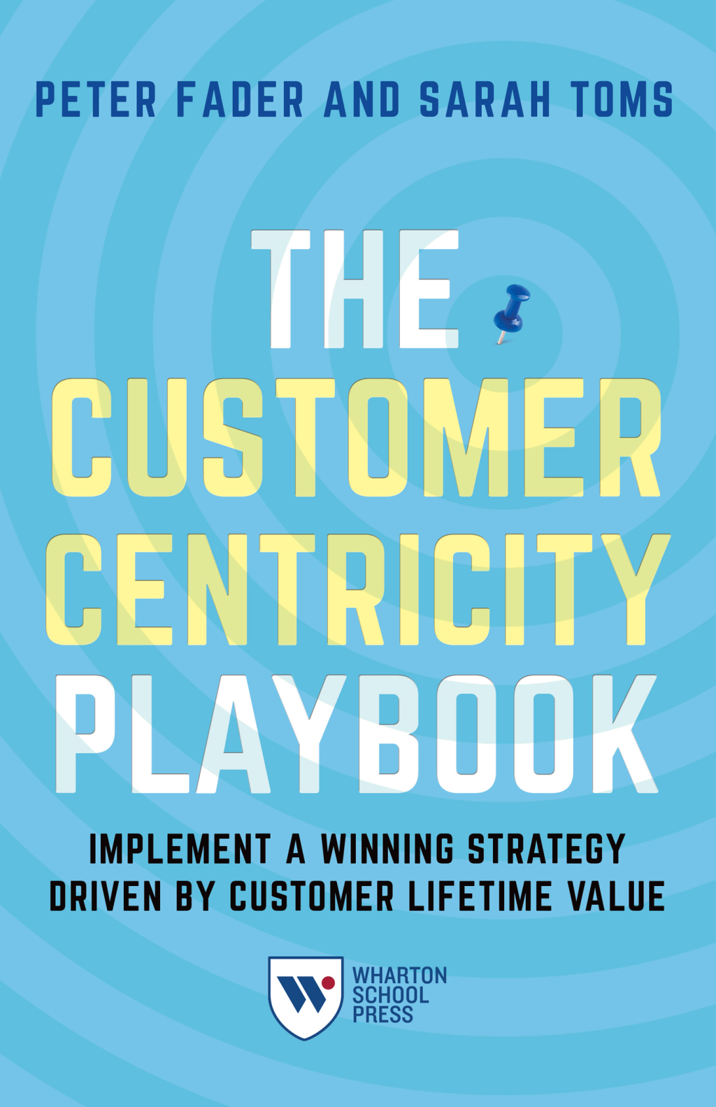 The Customer Centricity Playbook Implement a Winning Strategy Driven by Customer Lifetime Value - (PDF/EPUB Version)