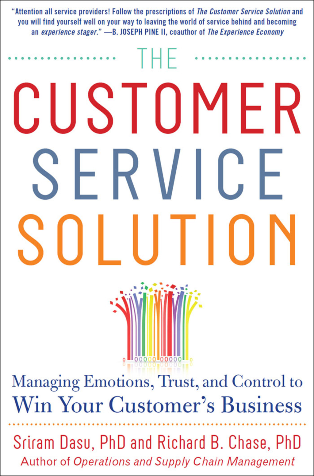 The Customer Service Solution: Managing Emotions, Trust, and Control to Win Your Customerâ€™s Business Managing Emotions, Trust, and Control to Win Your Customer's Base 1st Edition - (PDF/EPUB Version)