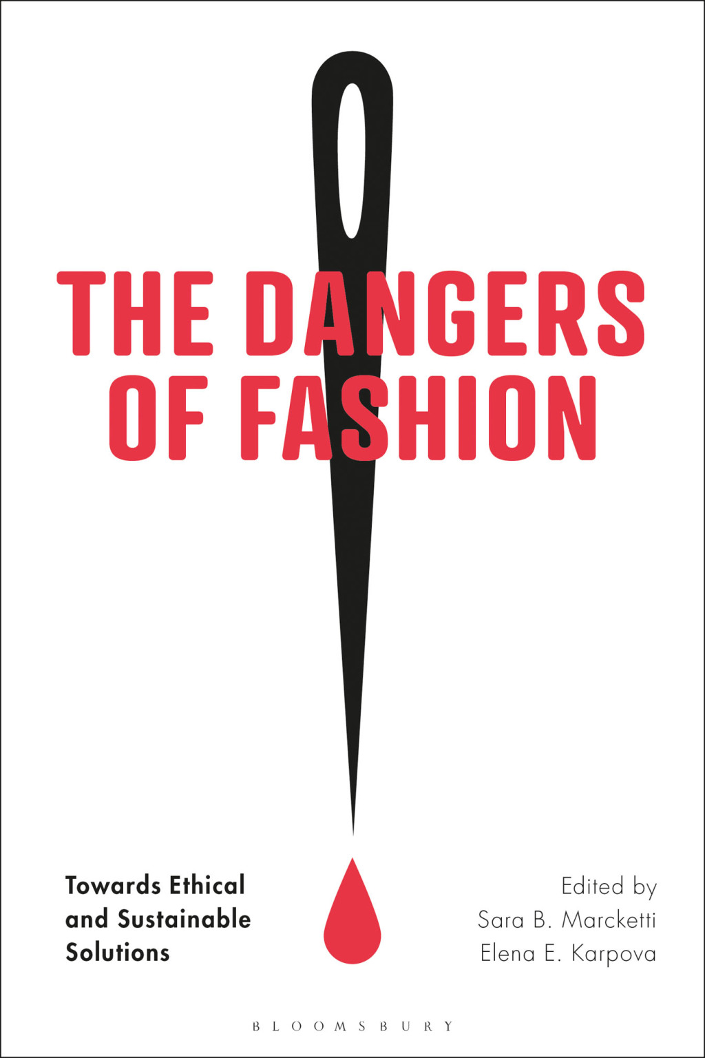 The Dangers of Fashion Towards Ethical and Sustainable Solutions 1st Edition - (PDF/EPUB Version)