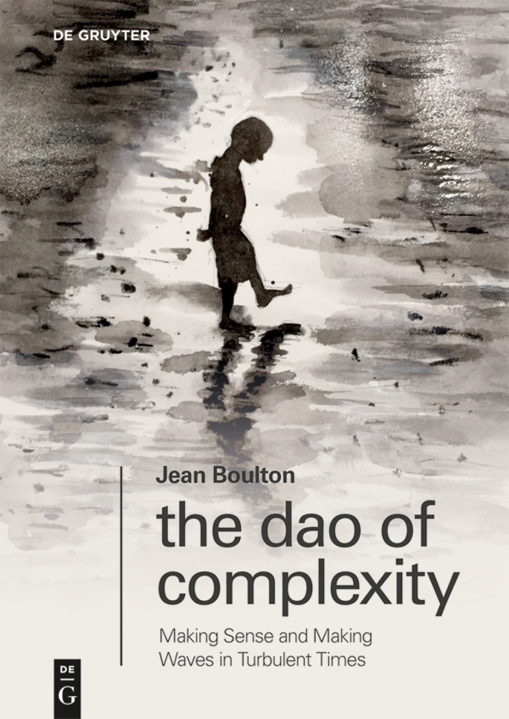 The Dao of Complexity Making Sense and Making Waves in Turbulent Times 1st Edition - (PDF/EPUB Version)