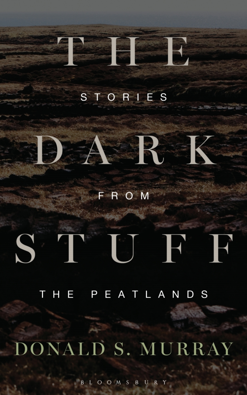 The Dark Stuff Stories from the Peatlands 1st Edition - (PDF/EPUB Version)
