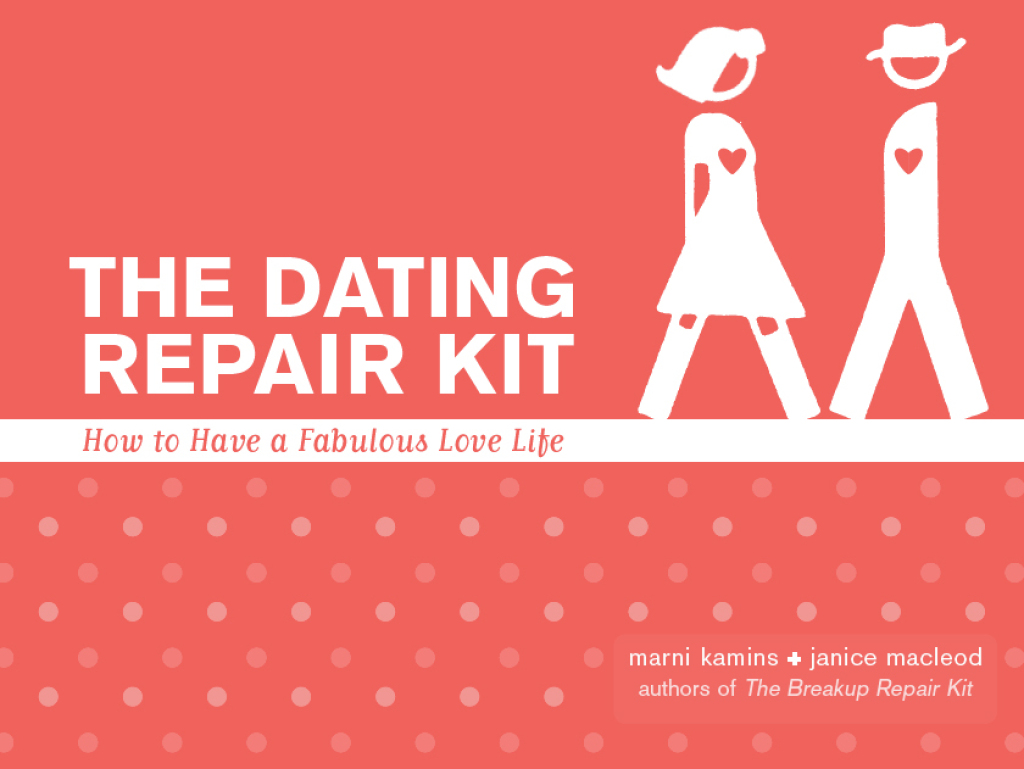 The Dating Repair Kit How to Have a Fabulous Love Life - (PDF/EPUB Version)