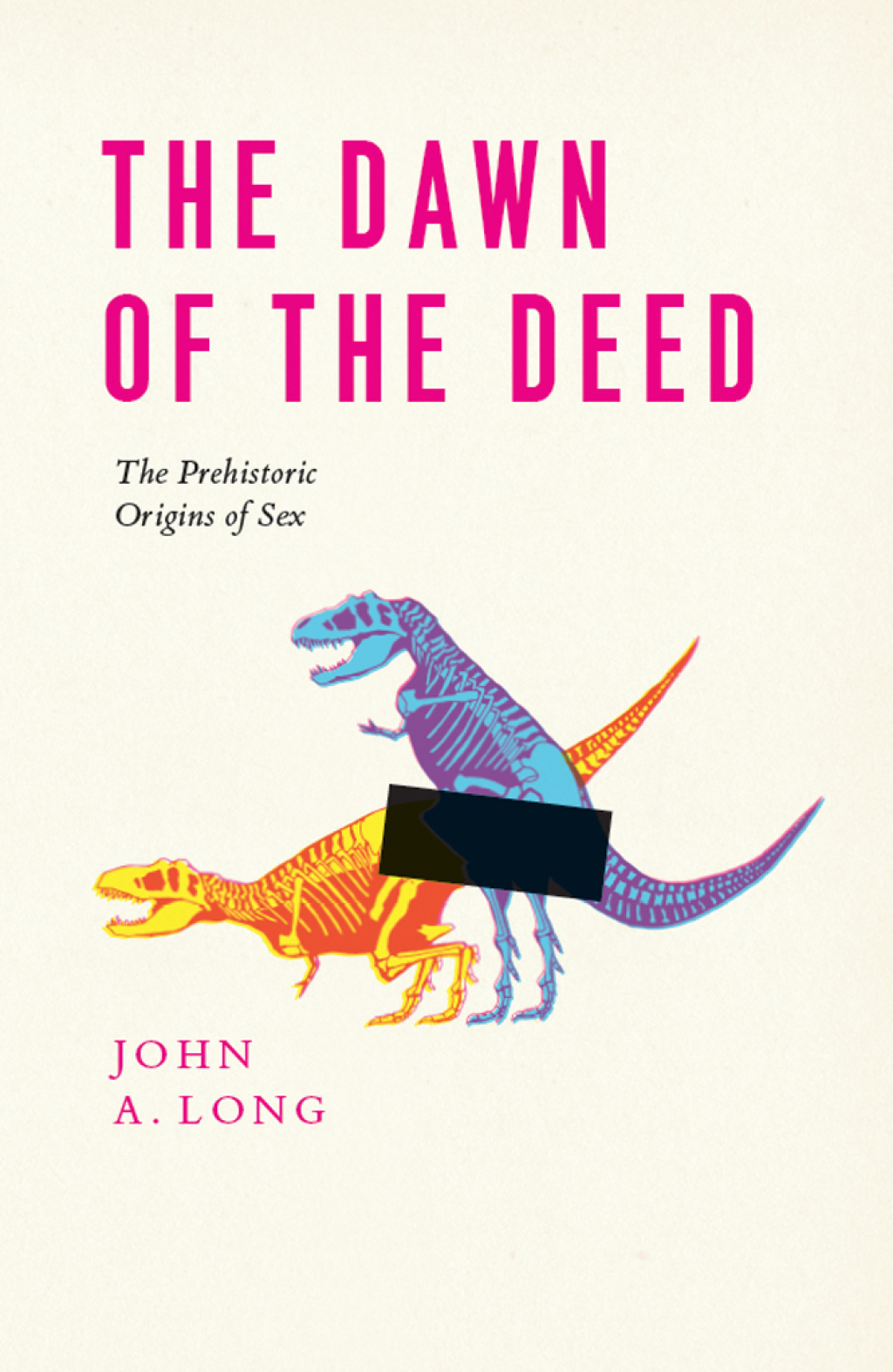 The Dawn of the Deed The Prehistoric Origins of Sex 1st Edition - (PDF/EPUB Version)
