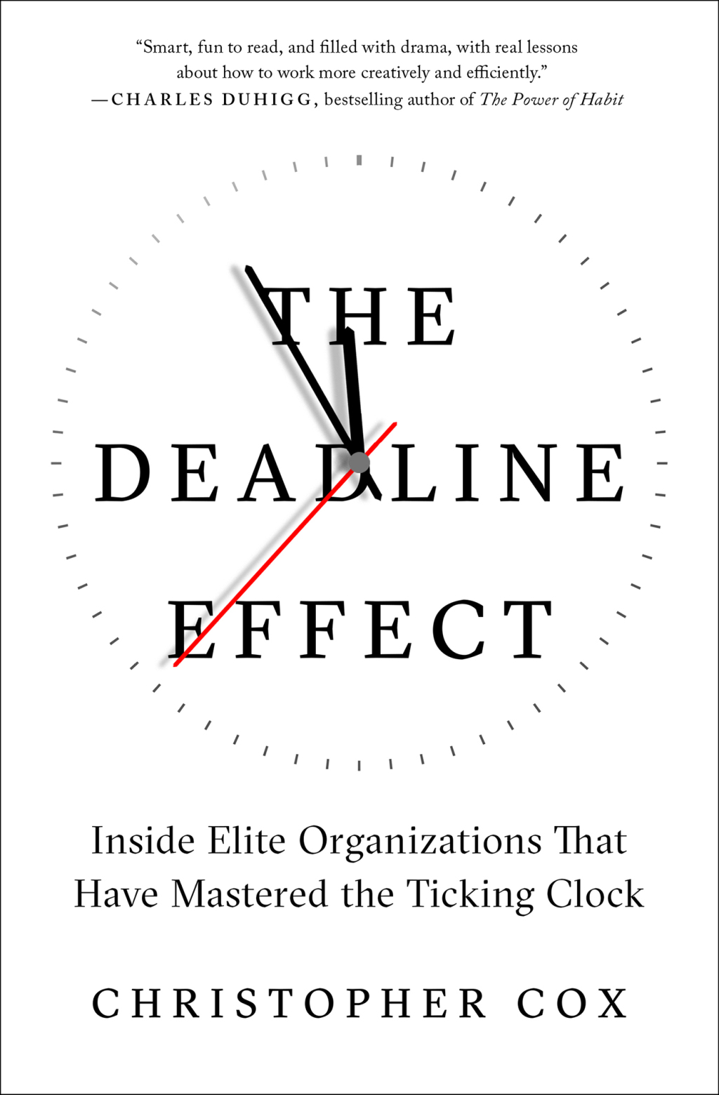 The Deadline Effect Inside Elite Organizations That Have Mastered the Ticking Clock - (PDF/EPUB Version)