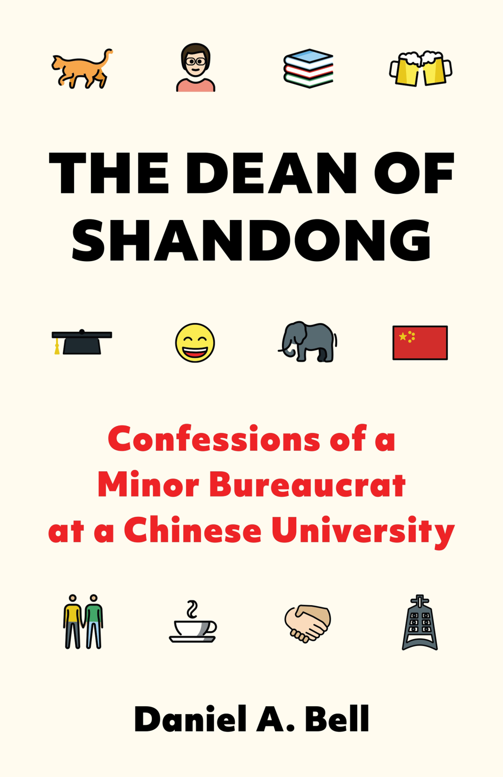 The Dean of Shandong Confessions of a Minor Bureaucrat at a Chinese University - (PDF/EPUB Version)