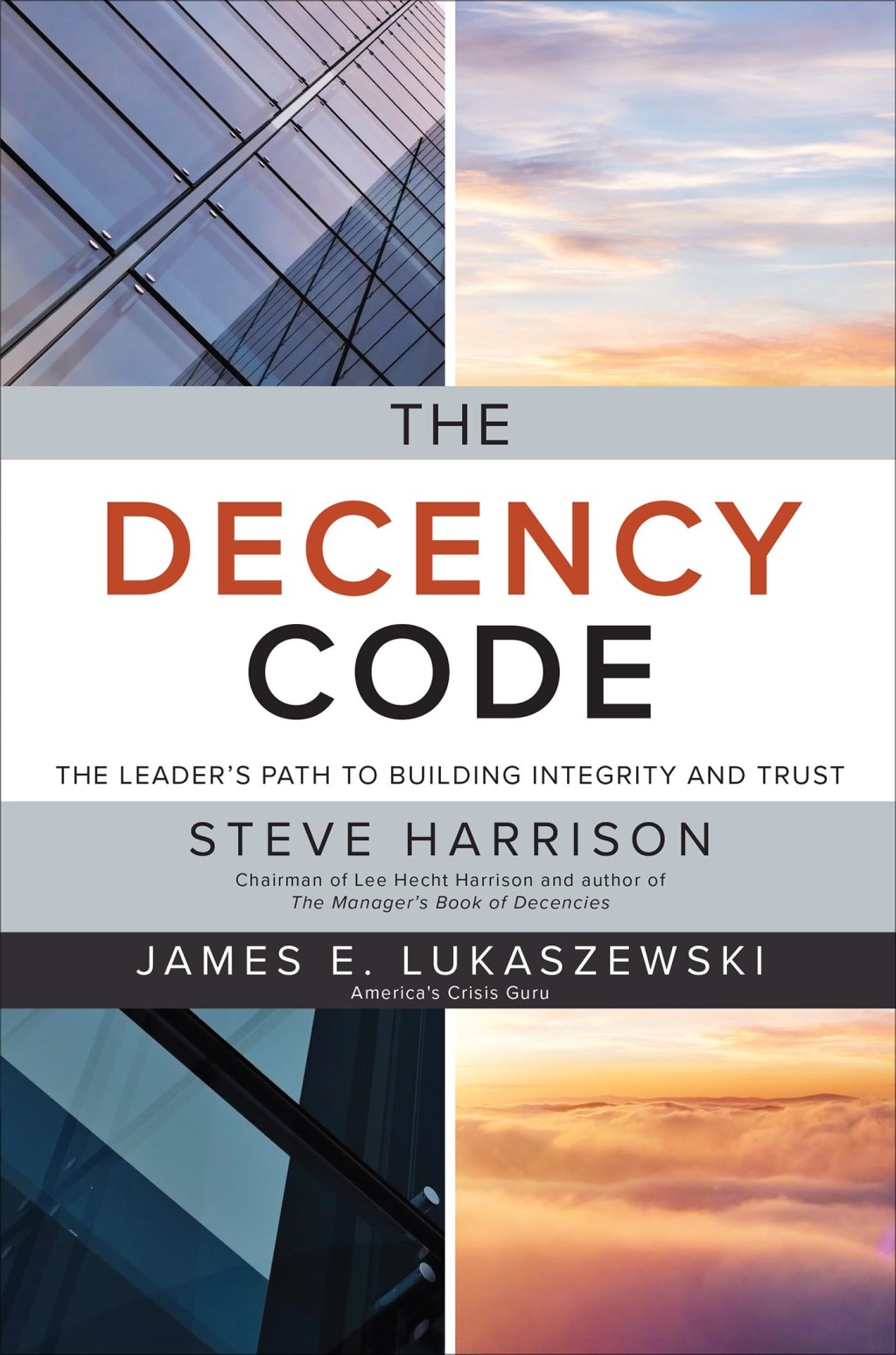 The Decency Code: The Leader's Path to Building Integrity and Trust The Leader's Path to Building Integrity and Trust 1st Edition - (PDF/EPUB Version)
