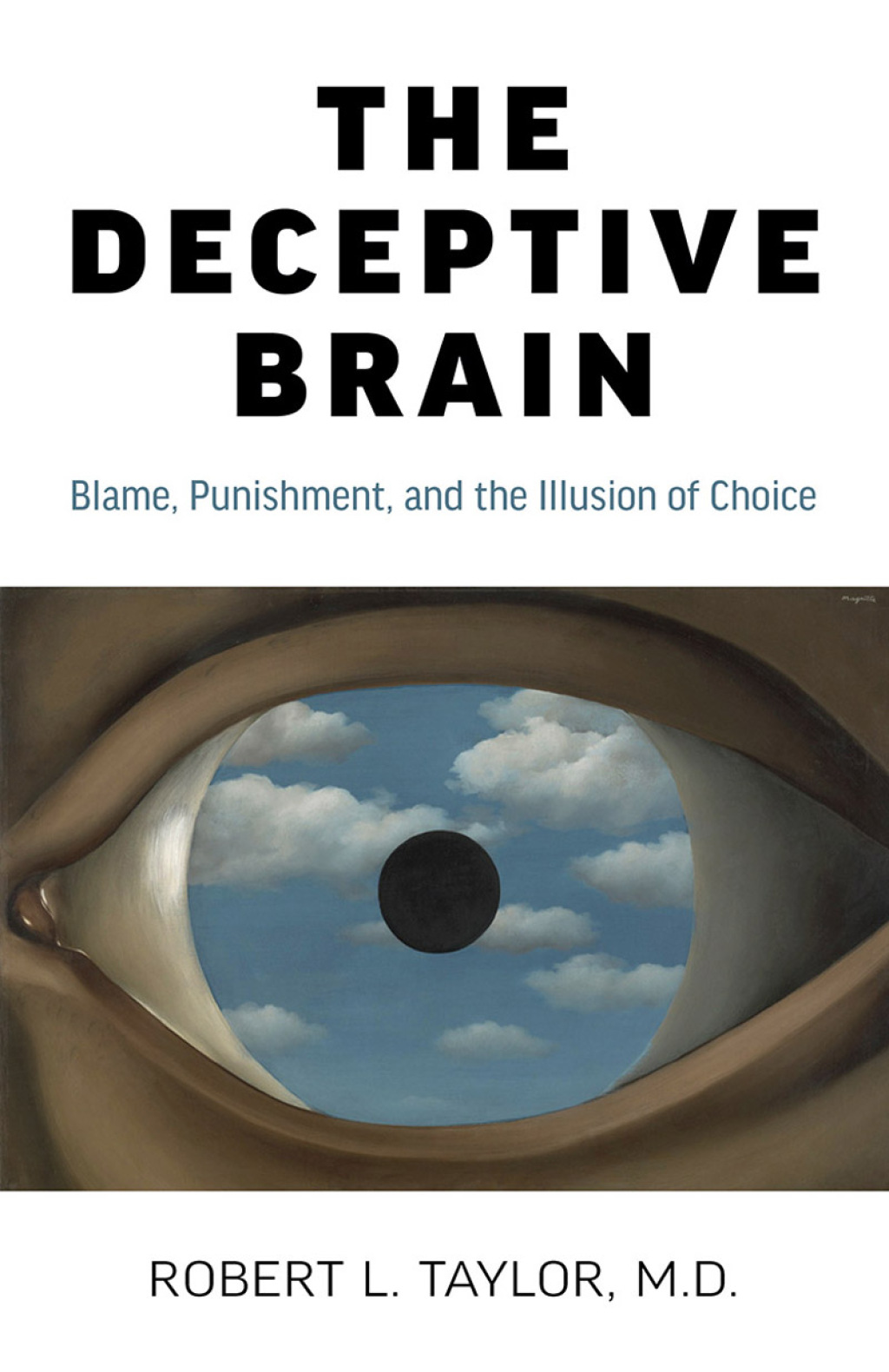 The Deceptive Brain Blame, Punishment, and the Illusion of Choice - (PDF/EPUB Version)