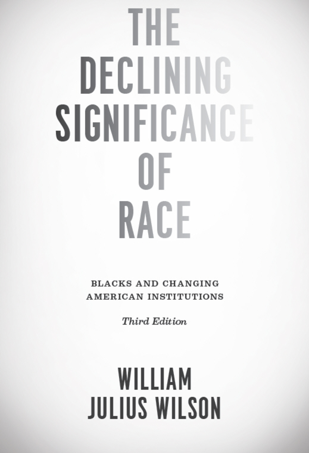 The Declining Significance of Race: Blacks and Changing American Institutions 3rd Edition - (PDF/EPUB Version)